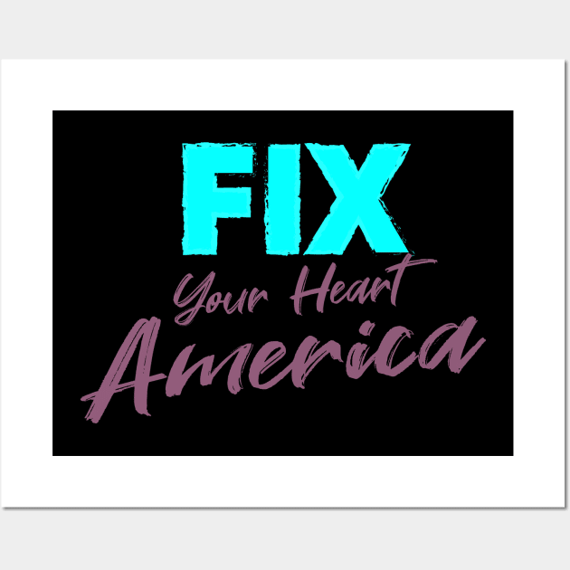 fix your heart america Wall Art by potch94